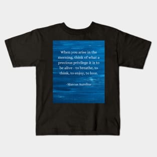 Marcus Aurelius: Morning Privilege, Embrace Life's Beauty Kids T-Shirt